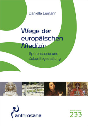 Buchcover Wege der europäischen Medizin | Danielle Lemann | EAN 9783905364330 | ISBN 3-905364-33-6 | ISBN 978-3-905364-33-0