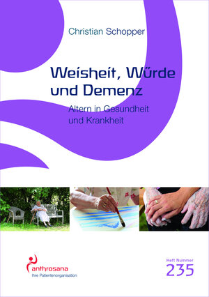 Buchcover Weisheit, Würde und Demenz | Christian Schopper | EAN 9783905364354 | ISBN 3-905364-35-2 | ISBN 978-3-905364-35-4