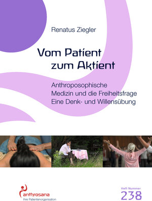 Buchcover Vom Patient zum Aktient | Renatus Ziegler | EAN 9783905364385 | ISBN 3-905364-38-7 | ISBN 978-3-905364-38-5