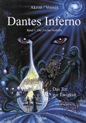 Buchcover Dantes Inferno - Die Fische-Vorhölle | Akron | EAN 9783905372014 | ISBN 3-905372-01-0 | ISBN 978-3-905372-01-4