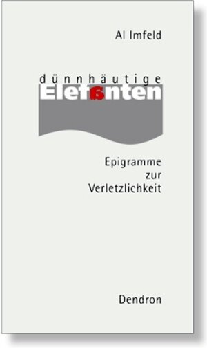 Buchcover Dünnhäutige Elefanten | Al Imfeld | EAN 9783905391640 | ISBN 3-905391-64-3 | ISBN 978-3-905391-64-0