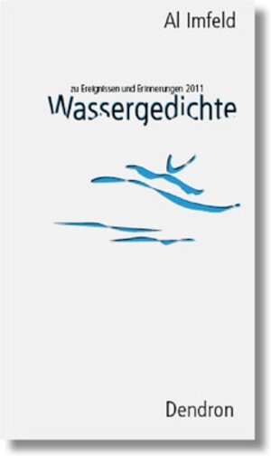 Buchcover Wassergedichte | Al Imfeld | EAN 9783905391664 | ISBN 3-905391-66-X | ISBN 978-3-905391-66-4