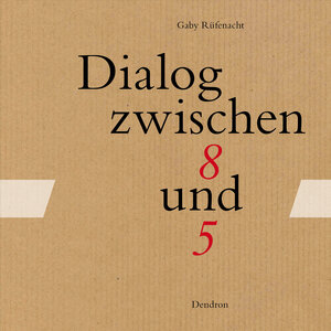 Buchcover Dialog zwischen 8 und 5 | Gaby Rüfenacht | EAN 9783905391725 | ISBN 3-905391-72-4 | ISBN 978-3-905391-72-5