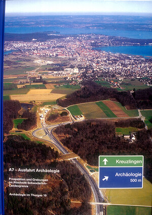 Buchcover A7 - Ausfahrt Archäologie | Erwin Rigert | EAN 9783905405095 | ISBN 3-905405-09-1 | ISBN 978-3-905405-09-5