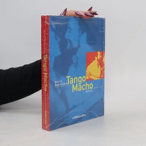 Buchcover Tango Macho | Marta Rubinstein | EAN 9783905492057 | ISBN 3-905492-05-9 | ISBN 978-3-905492-05-7