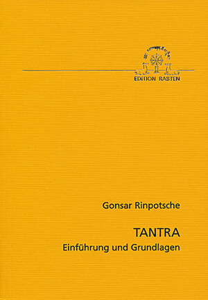 Buchcover Tantra | Gonsar Rinpoche | EAN 9783905497069 | ISBN 3-905497-06-9 | ISBN 978-3-905497-06-9