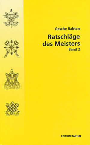 Buchcover Ratschläge des Meisters Band 2 | Rabten Gesche | EAN 9783905497717 | ISBN 3-905497-71-9 | ISBN 978-3-905497-71-7