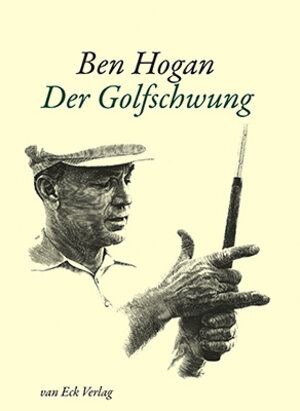 Buchcover Der Golfschwung | Hogan Ben | EAN 9783905501513 | ISBN 3-905501-51-1 | ISBN 978-3-905501-51-3