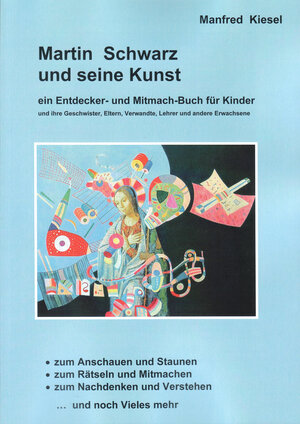 Buchcover Martin Schwarz und seine Kunst | Manfred Kiesel | EAN 9783905506495 | ISBN 3-905506-49-1 | ISBN 978-3-905506-49-5