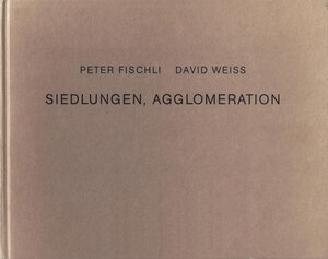 Buchcover Siedlungen, Agglomeration | Peter Fischli | EAN 9783905509090 | ISBN 3-905509-09-1 | ISBN 978-3-905509-09-0