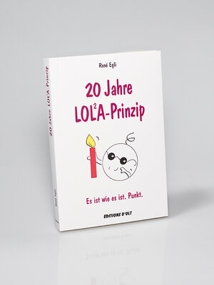 Buchcover 20 Jahre LOLA-Prinzip | René Egli | EAN 9783905586176 | ISBN 3-905586-17-7 | ISBN 978-3-905586-17-6