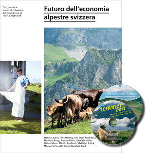Buchcover Futuro dell’economia alpestre svizzera | Stefan Lauber | EAN 9783905621570 | ISBN 3-905621-57-6 | ISBN 978-3-905621-57-0