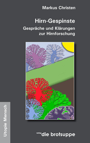 Buchcover Hirn-Gespinste | Markus Christen | EAN 9783905689143 | ISBN 3-905689-14-6 | ISBN 978-3-905689-14-3
