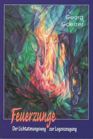 Buchcover Feuerzunge | Georg Goelzer | EAN 9783905705102 | ISBN 3-905705-10-9 | ISBN 978-3-905705-10-2