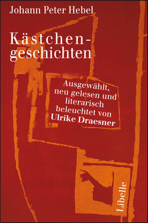 Buchcover Kästchengeschichten | Johann Peter Hebel | EAN 9783905707281 | ISBN 3-905707-28-4 | ISBN 978-3-905707-28-1
