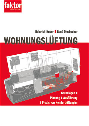 Buchcover Wohnungslüftung | Heinrich Huber | EAN 9783905711011 | ISBN 3-905711-01-X | ISBN 978-3-905711-01-1