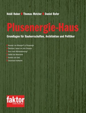 Buchcover Plusenergie-Haus | Heidi Huber | EAN 9783905711219 | ISBN 3-905711-21-4 | ISBN 978-3-905711-21-9