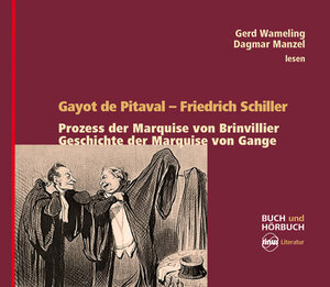 Buchcover Prozess der Marquise von Brinvillier / Geschichte der Marquise von Gange | Gayot de – Freidrich Pitaval – Schiller | EAN 9783905721867 | ISBN 3-905721-86-4 | ISBN 978-3-905721-86-7