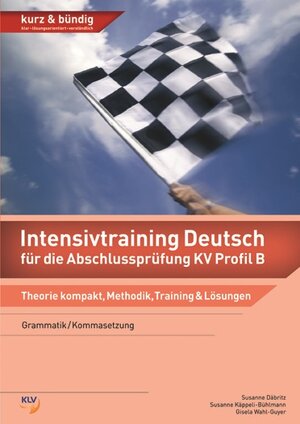 Buchcover Intensivtraining Deutsch für die Abschlussprüfung KV Profil B | Susanne Käppeli-Bühlmann | EAN 9783905726800 | ISBN 3-905726-80-7 | ISBN 978-3-905726-80-0