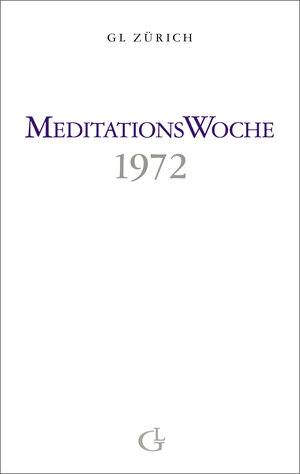 Buchcover Meditationswoche 1972 | Beatrice Brunner | EAN 9783905749526 | ISBN 3-905749-52-1 | ISBN 978-3-905749-52-6
