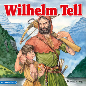 Buchcover Wilhelm Tell | Friedrich von Schiller | EAN 9783905768084 | ISBN 3-905768-08-9 | ISBN 978-3-905768-08-4