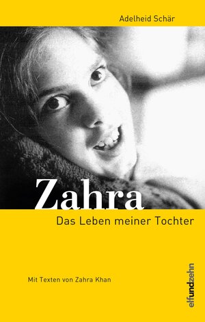 Buchcover Zahra | Adelheid Schär | EAN 9783905769524 | ISBN 3-905769-52-2 | ISBN 978-3-905769-52-4