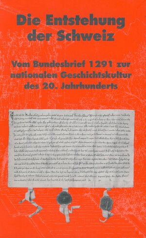 Buchcover Die Entstehung der Schweiz  | EAN 9783905780024 | ISBN 3-905780-02-X | ISBN 978-3-905780-02-4