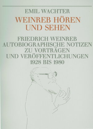 Buchcover Weinreb hören und sehen | Emil Wachter | EAN 9783905783032 | ISBN 3-905783-03-7 | ISBN 978-3-905783-03-2