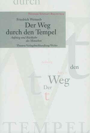 Buchcover Der Weg durch den Tempel | Friedrich Weinreb | EAN 9783905783438 | ISBN 3-905783-43-6 | ISBN 978-3-905783-43-8