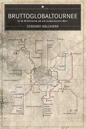 Buchcover Bruttoglobaltournee | Gerhard Waldherr | EAN 9783905801484 | ISBN 3-905801-48-5 | ISBN 978-3-905801-48-4