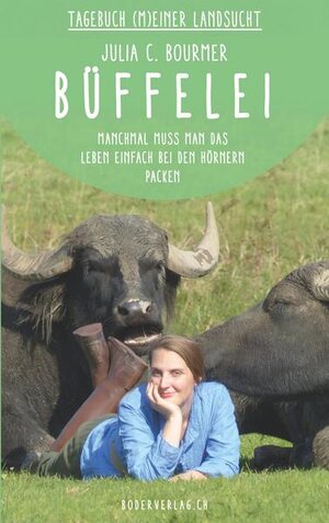 Buchcover Büffelei | Julia C. Bourmer | EAN 9783905802382 | ISBN 3-905802-38-4 | ISBN 978-3-905802-38-2