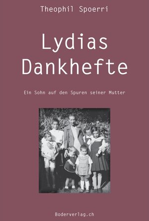 Buchcover Lydias Dankhefte | Theophil Spoerri | EAN 9783905802559 | ISBN 3-905802-55-4 | ISBN 978-3-905802-55-9