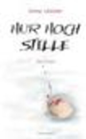 Buchcover Nur noch Stille | Conny Lüscher | EAN 9783905802832 | ISBN 3-905802-83-X | ISBN 978-3-905802-83-2