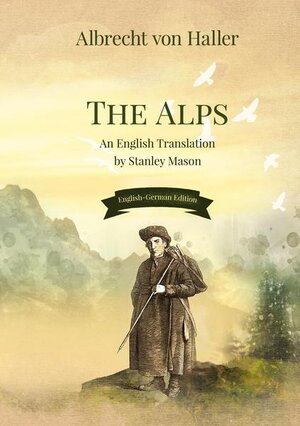 Buchcover The Alps | Albrecht von Haller | EAN 9783905802863 | ISBN 3-905802-86-4 | ISBN 978-3-905802-86-3