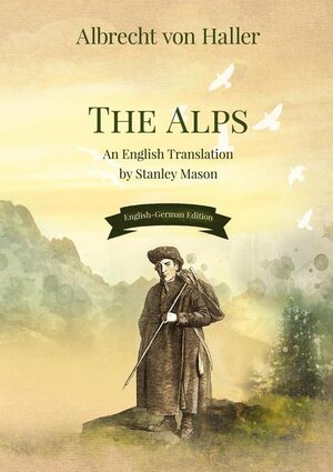 Buchcover The Alps | Albrecht von Haller | EAN 9783905802887 | ISBN 3-905802-88-0 | ISBN 978-3-905802-88-7