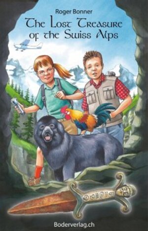 Buchcover The Lost Treasure of the Swiss Alps | Roger Bonner | EAN 9783905802917 | ISBN 3-905802-91-0 | ISBN 978-3-905802-91-7