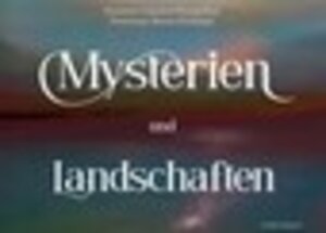 Buchcover Mysterien und Landschaften | Hanspeter Lehmann | EAN 9783905802955 | ISBN 3-905802-95-3 | ISBN 978-3-905802-95-5