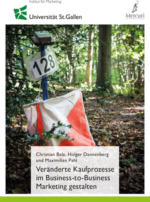 Buchcover Veränderte Kaufprozesse im Business-to-Business Marketing gestalten | Christian Belz | EAN 9783905819328 | ISBN 3-905819-32-5 | ISBN 978-3-905819-32-8