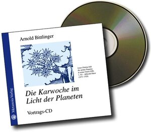 Buchcover Die Karwoche im Licht der Planeten | Arnold Bittlinger | EAN 9783905827019 | ISBN 3-905827-01-8 | ISBN 978-3-905827-01-9