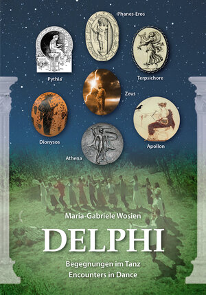 Buchcover DELPHI - Begegnungen im Tanz / Encounters in Dance | Maria-Gabriele Wosien | EAN 9783905827880 | ISBN 3-905827-88-3 | ISBN 978-3-905827-88-0