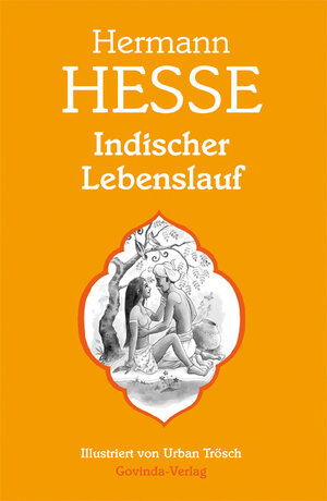 Buchcover Indischer Lebenslauf | Hermann Hesse | EAN 9783905831047 | ISBN 3-905831-04-X | ISBN 978-3-905831-04-7