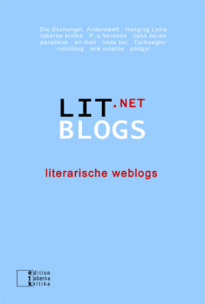 Buchcover Literarische Weblogs  | EAN 9783905846003 | ISBN 3-905846-00-4 | ISBN 978-3-905846-00-3