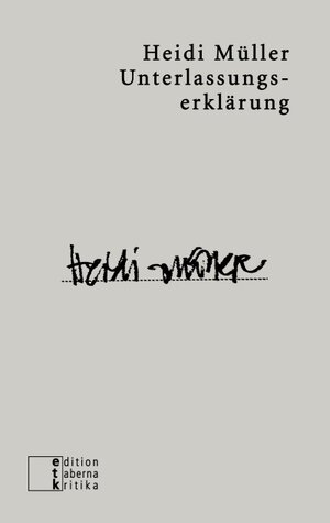 Buchcover Unterlassungserklärung | Heidi Müller | EAN 9783905846379 | ISBN 3-905846-37-3 | ISBN 978-3-905846-37-9