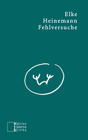 Buchcover Fehlversuche | Elke Heinemann | EAN 9783905846478 | ISBN 3-905846-47-0 | ISBN 978-3-905846-47-8