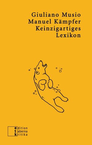 Buchcover Keinzigartiges Lexikon | Giuliano Musio | EAN 9783905846492 | ISBN 3-905846-49-7 | ISBN 978-3-905846-49-2