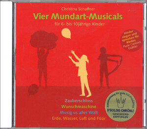Buchcover Vier Mundart-Musicals für 6- bis 10jährige Kinder  | EAN 9783905847673 | ISBN 3-905847-67-1 | ISBN 978-3-905847-67-3