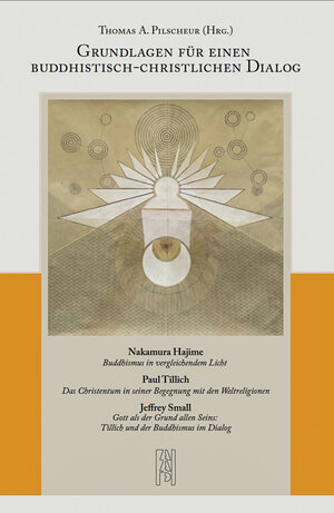 Buchcover Grundlagen für einen buddhistisch-christlichen Dialog  | EAN 9783905868227 | ISBN 3-905868-22-9 | ISBN 978-3-905868-22-7