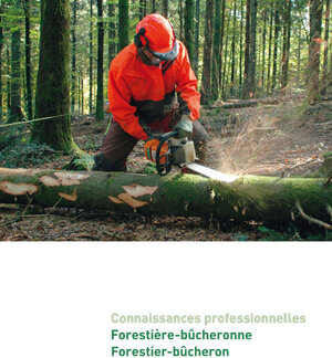 Buchcover Connaissances professionnelles manuel pour apprentis forestiers-bûcheron  | EAN 9783905876048 | ISBN 3-905876-04-3 | ISBN 978-3-905876-04-8