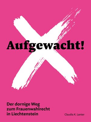 Buchcover Aufgewacht! | Claudia Katharina Lanter | EAN 9783905881691 | ISBN 3-905881-69-1 | ISBN 978-3-905881-69-1