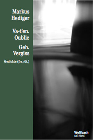 Buchcover va-t’en. oublie / geh. vergiss | Markus Hediger | EAN 9783905910476 | ISBN 3-905910-47-0 | ISBN 978-3-905910-47-6